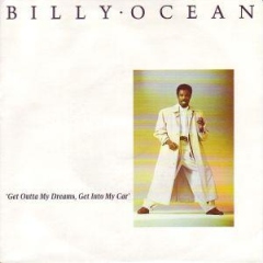 GET OUTTA MY DREAMS GET INTO MY CAR